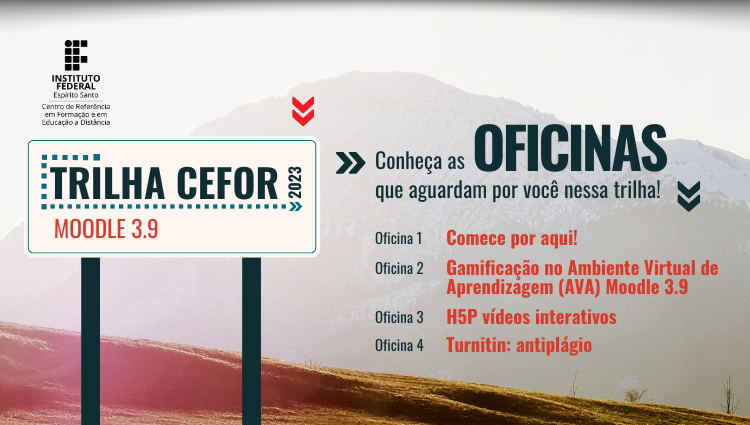 Trilha 2023 - Moodle 3.9 oferece 5 oficinas itinerantes nos campi do Ifes sobre o novo Moodle