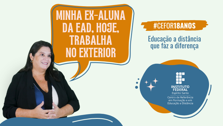 A Educação a Distância ultrapassa fronteiras #Cefor18anos