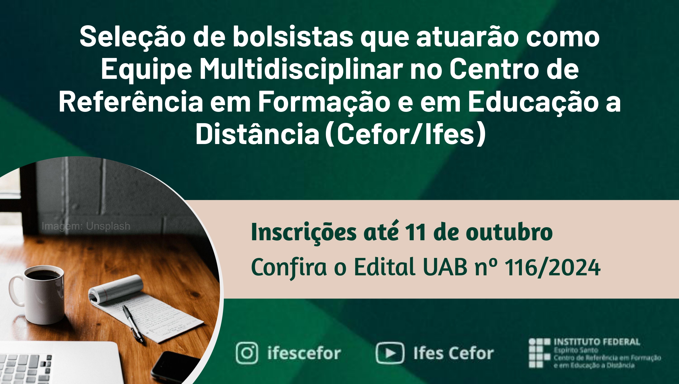 Edital 116/2024 – Seleção de Bolsistas que atuarão como Equipe Multidisciplinar no Cefor/Ifes