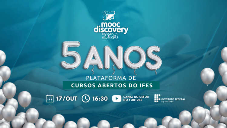 5 anos de Plataforma MOOC do Ifes será comemorado dia 17 de outubro no Youtube