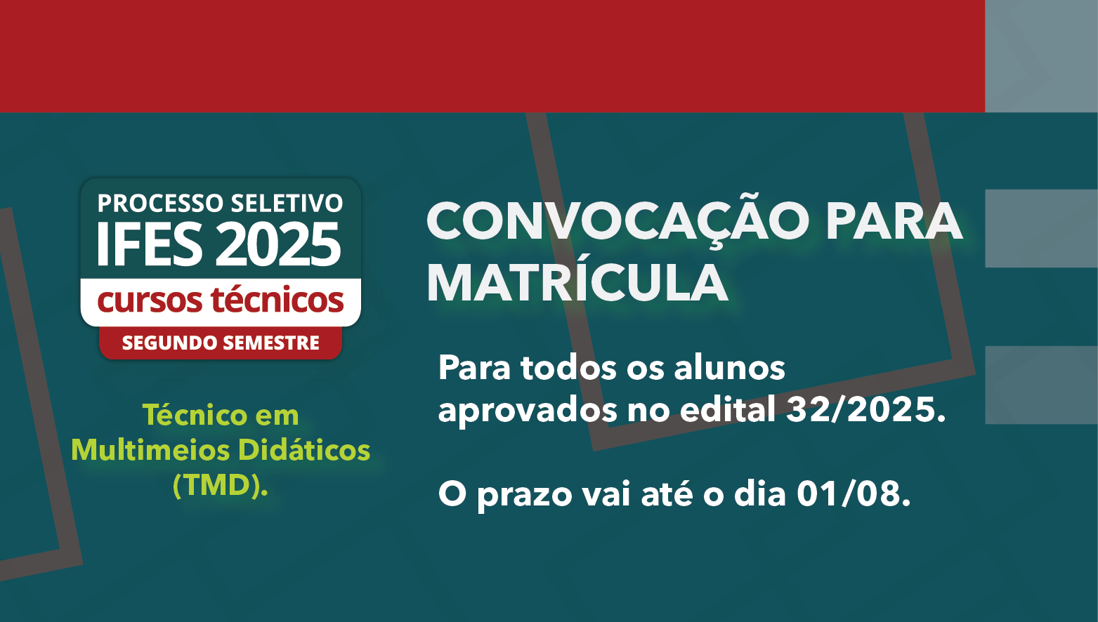 Convocação para requerimento de matrícula dos aprovados no curso Técnico Subsequente em Multimeios Didáticos
