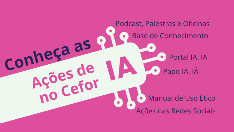 Ações de IA no Cefor 