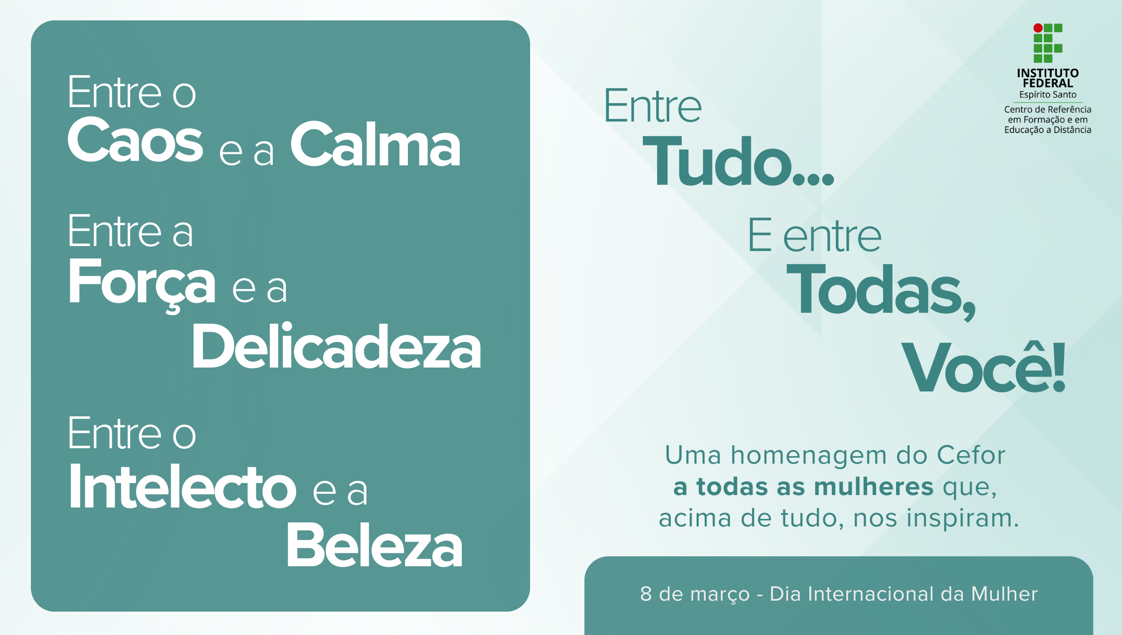 Homenagem do Cefor a todas as Mulheres